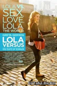 Lola Versus online gratis subtitrat 2012 hd