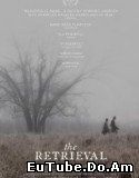 The Retrieval (2013) Online Subtitrat