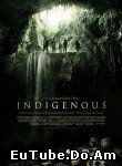 Indigenous (2014) Online Subtitrat