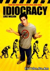 Idiocracy