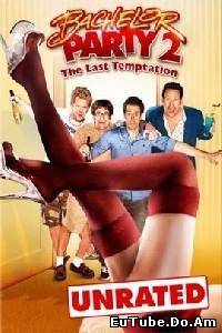 Bachelor Party 2: The Last Temptation