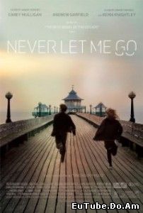 Never Let Me Go – Sa nu ma parasesti (2010) Online Subtitrat